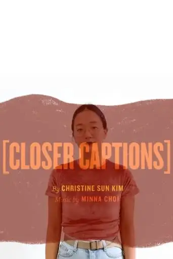 [Closer Captions] (2024)