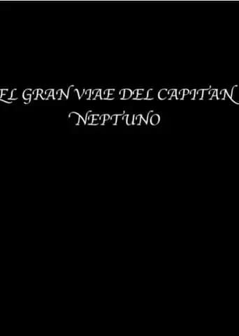 The great voyage of Captain Neptune (1991)