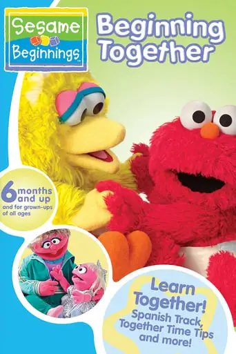 Sesame Beginnings: Beginning Together (2006)