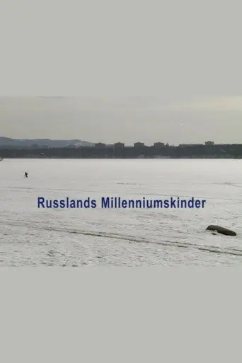 Russia's Millennium Children (2019)