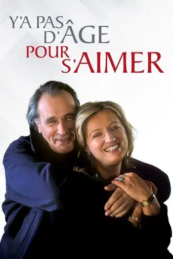 Y'a pas d'âge pour s'aimer (2002)