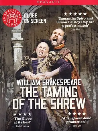 Shakespeare's Globe Theatre: The Taming Of The Shrew (2013)
