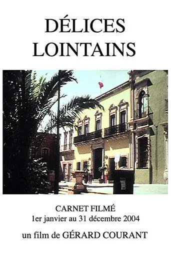 Délices lointains (2012)