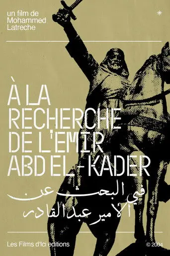 On The Trail Of Emir Abd El-Kader (2004)