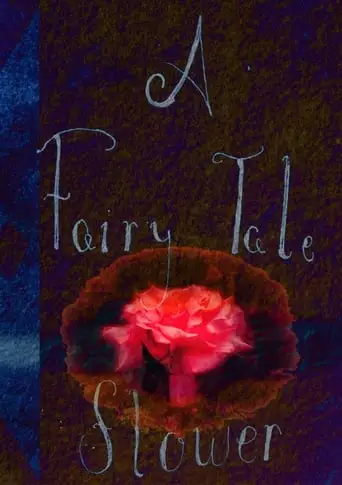 A Fairy Tale Flower (2024)