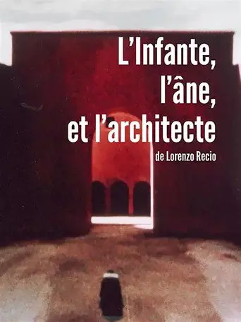 L'Infante, l'âne et l'architecte (2001)