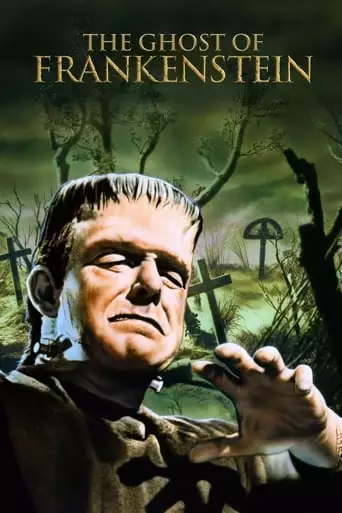 The Ghost Of Frankenstein (1942)