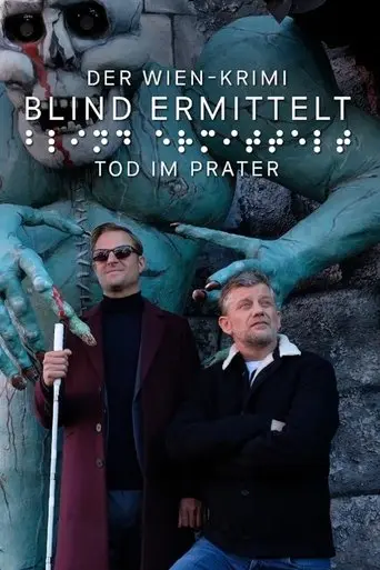 Blind ermittelt: Tod im Prater (2022)