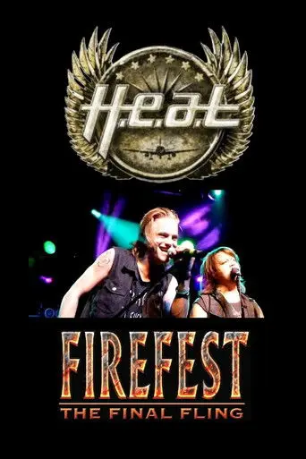 H.E.A.T Live from Firefest XI - The Final Fling (2014)