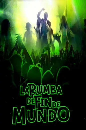 La Rumba De Fin De Mundo (2005)