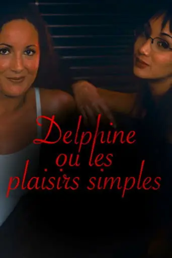 Delphine, or Simple Pleasures (2003)