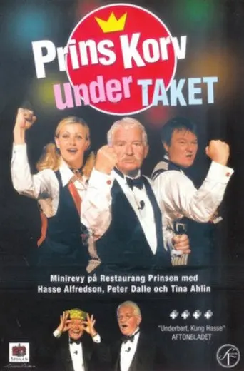 Prins Korv under taket (1999)