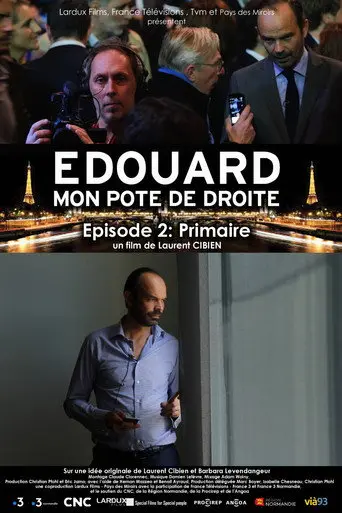 Édouard, mon pote de droite : Primaire (2017)
