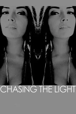 Chasing the Light (2014)