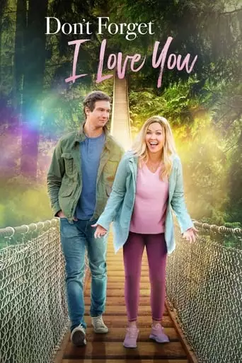Don't Forget I Love You (2022)