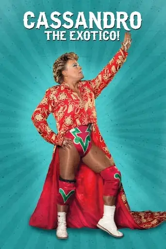 Cassandro, The Exotico! (2018)