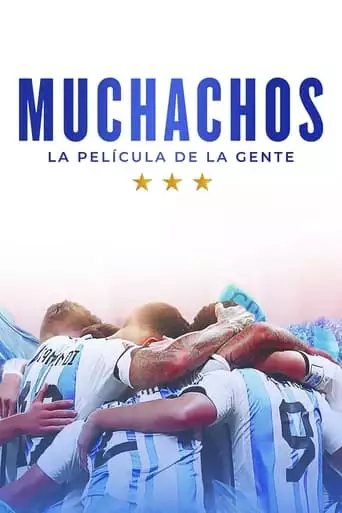Muchachos, La Pelicula De La Gente (2023)