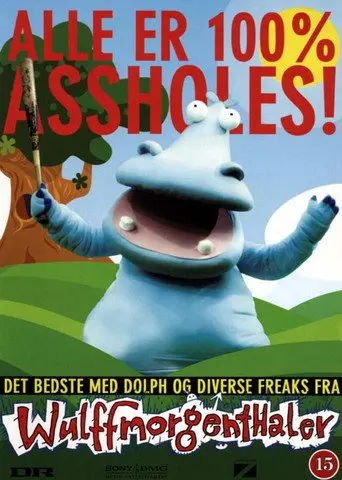 Wulffmortenthaler: Alle er 100% Assholes! (2005)
