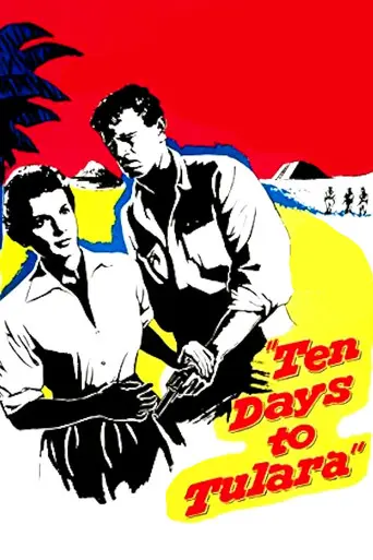 Ten Days To Tulara (1958)