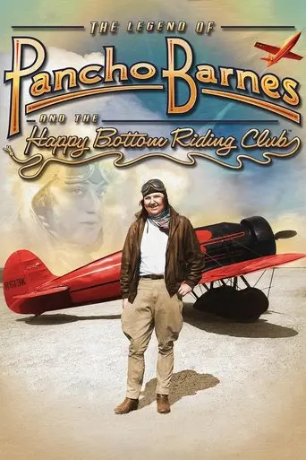The Legend of Pancho Barnes and the Happy Bottom Riding Club (2009)