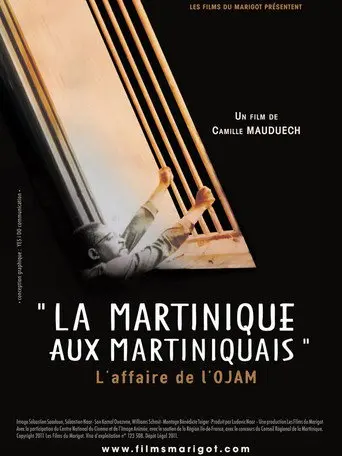 La Martinique aux Martiniquais, l'affaire de l'OJAM (2012)