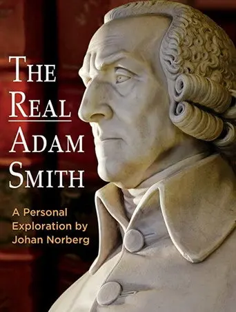 The Real Adam Smith: Ideas That Changed The World (2016)