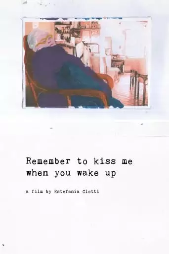 Remember To Kiss Me When You Wake Up (2021)