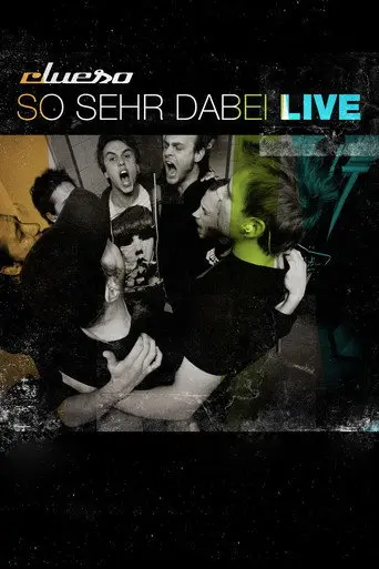 Clueso - So Sehr Dabei - Live (2009)