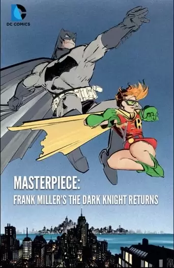 Masterpiece: Frank Miller's The Dark Knight Returns (2013)
