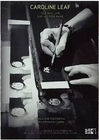 Caroline Leaf Out on a Limb, Handcrafted Cinema (2010)
