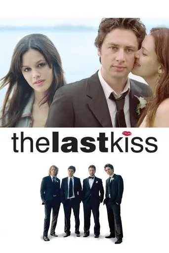 The Last Kiss (2006)