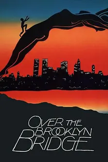 Over the Brooklyn Bridge (1984)