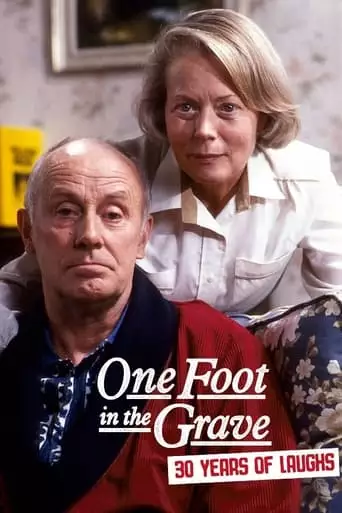 One Foot In The Grave: 30 Years Of Laughs (2023)