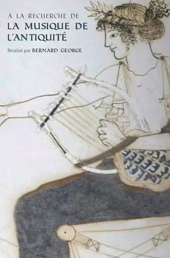 Discovering the Music of Antiquity (2021)