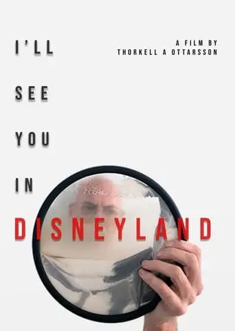 I'll See You in Disneyland (2022)