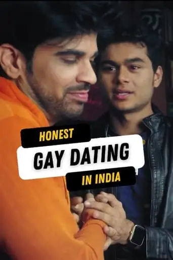 Honest Gay Dating In India (2022)