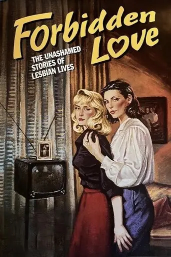 Forbidden Love: The Unashamed Stories of Lesbian Lives (1992)
