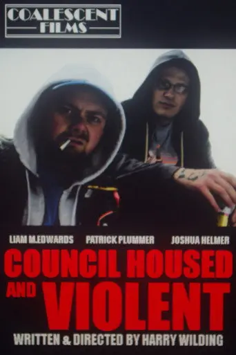 Council Housed And Violent (2015)