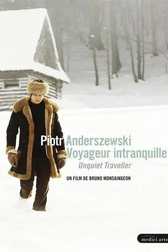 Piotr Anderszewski: Unquiet Traveller (2009)