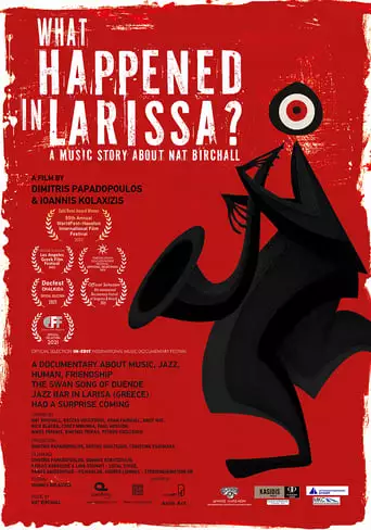 What Happened in Larisa? A Music Story About Nat Birchall (2021)