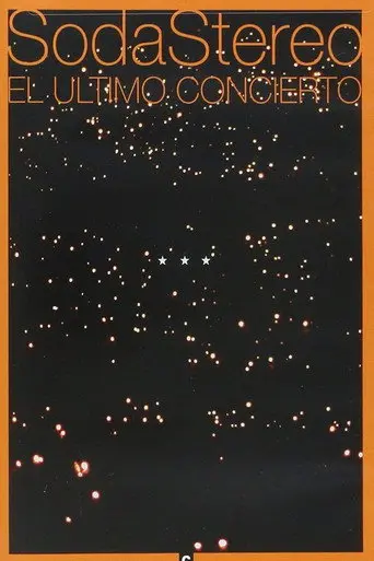 Soda Stereo: The Last Concert (2005)