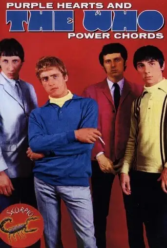 The Who: Purple Hearts And Power Chords (2011)