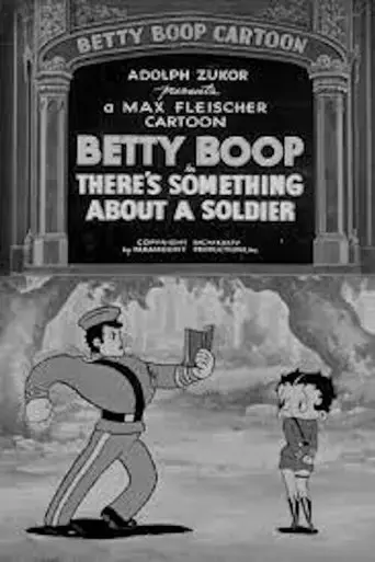 Betty Boop- There's Something About A Soldier (1934)