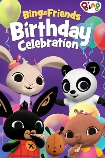 Bing & Friends: Birthday Celebration (2024)