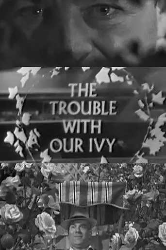 The Trouble with Our Ivy (1961)