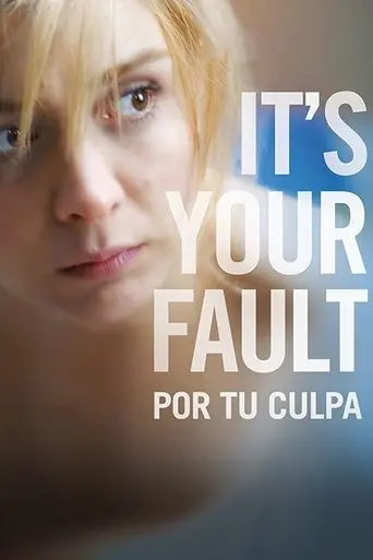 It's Your Fault (2010)
