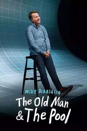 Mike Birbiglia: The Old Man And The Pool (2023)