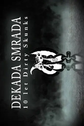 Decade of Stench: 10 Years of Dirty Skunks (2012)