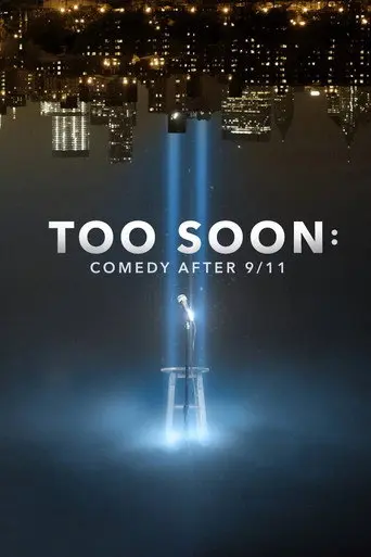 Too Soon: Comedy After 9/11 (2021)