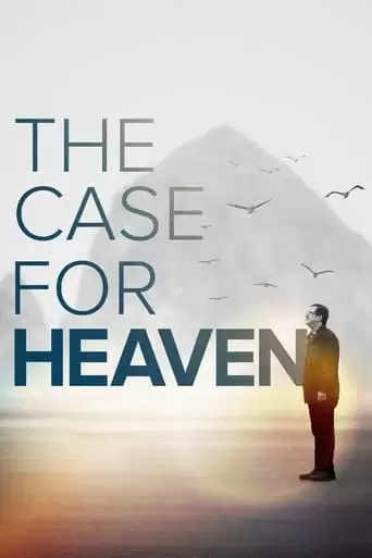 The Case For Heaven (2022)